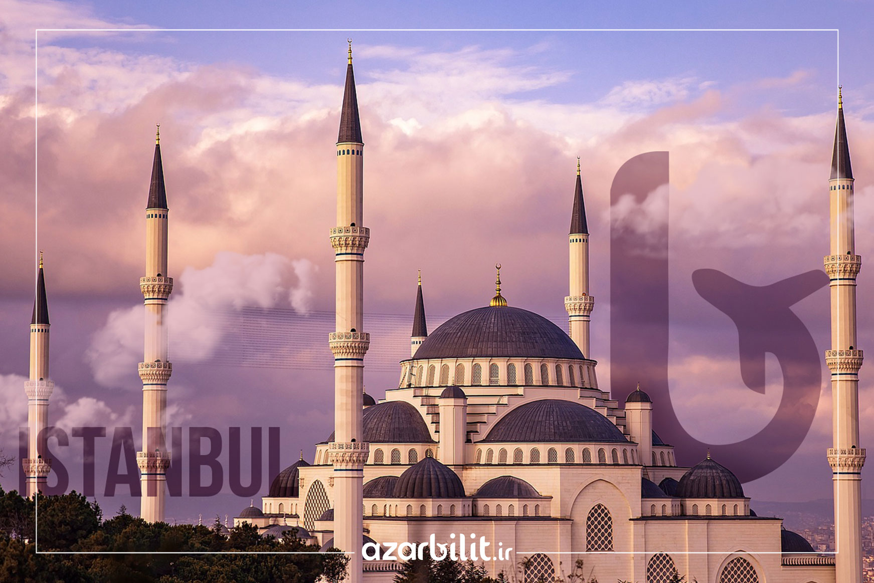 تور استانبول با پرواز مستقیم از تبریز